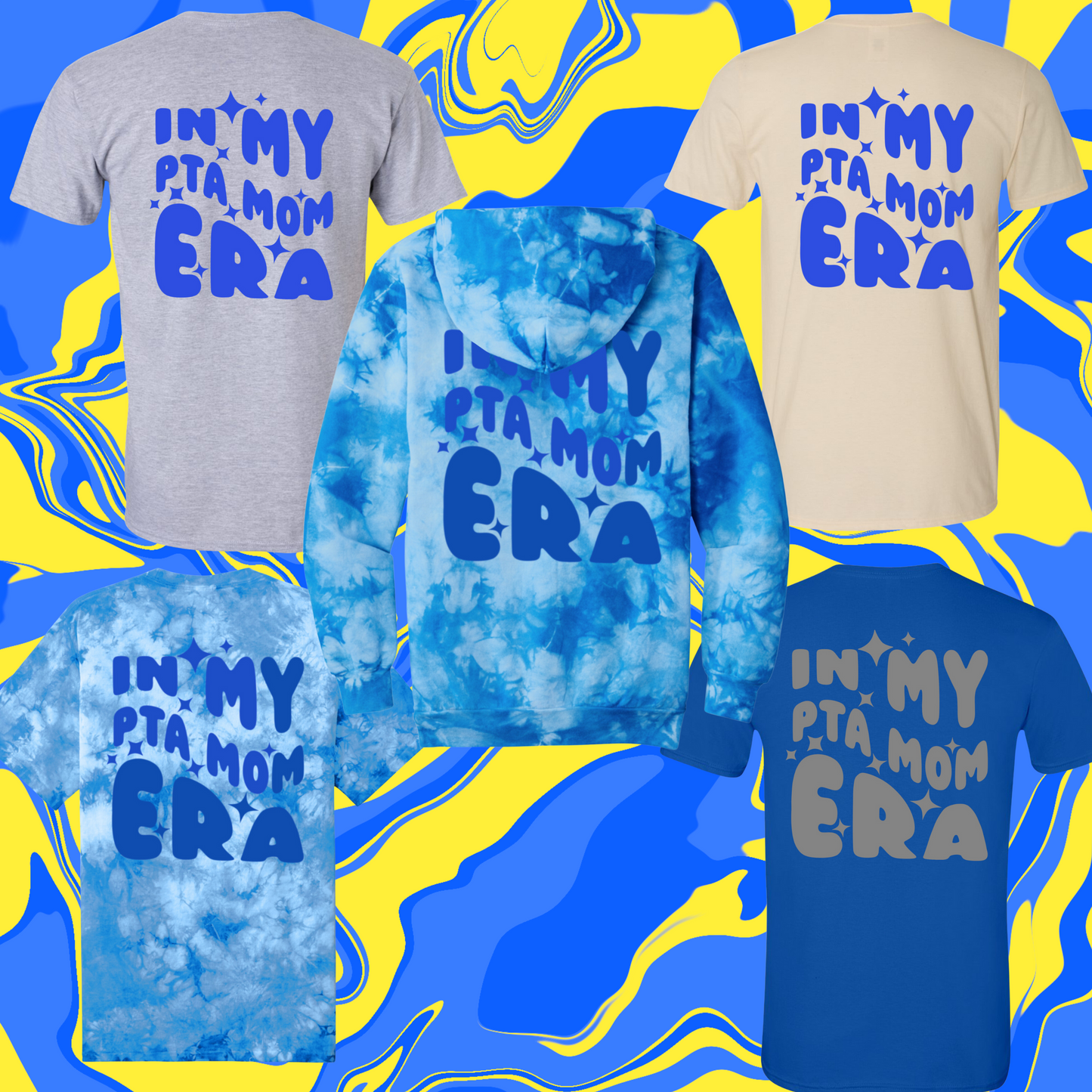 In My PTA Era BLUE ADULT T-Shirt/Hoodie *PRE ORDER. WILL SHIP WEEK OF 1/27/25*