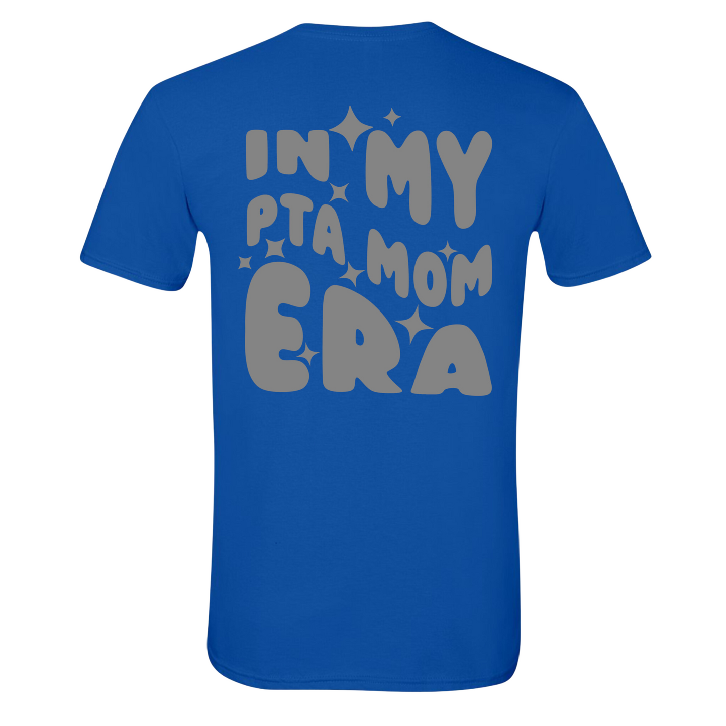 In My PTA Era BLUE ADULT T-Shirt/Hoodie *PRE ORDER. WILL SHIP WEEK OF 1/27/25*