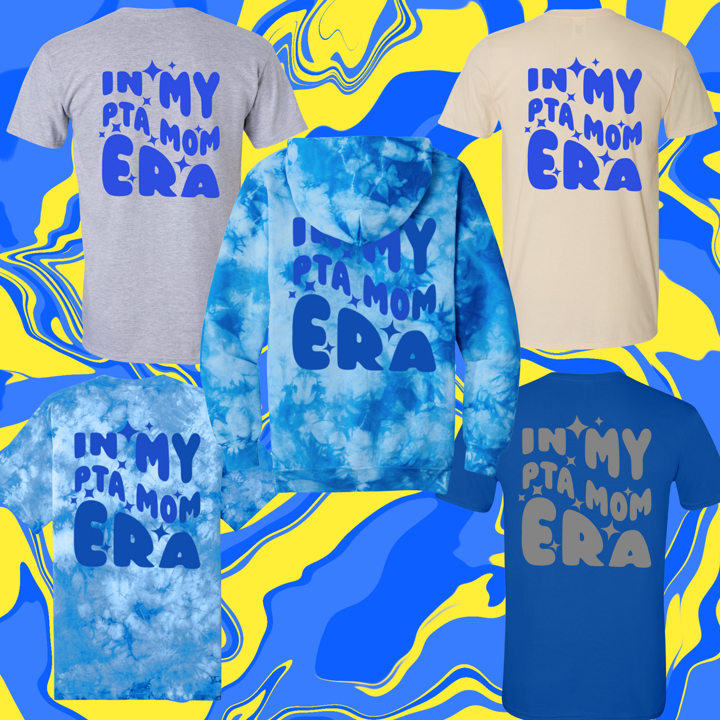 In My PTA Era BLUE ADULT T-Shirt/Hoodie *PRE ORDER. WILL SHIP 1/6/25*