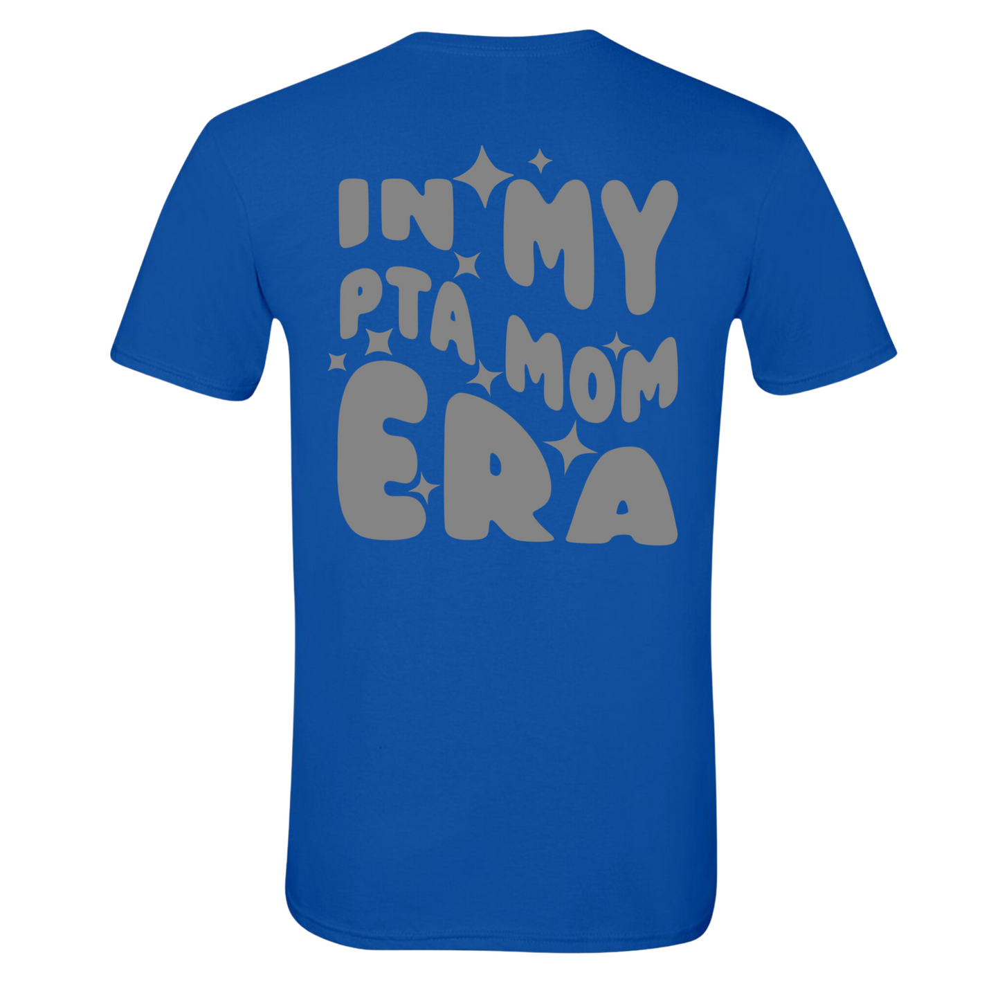 In My PTA Era BLUE ADULT T-Shirt/Hoodie *PRE ORDER. WILL SHIP 1/6/25*