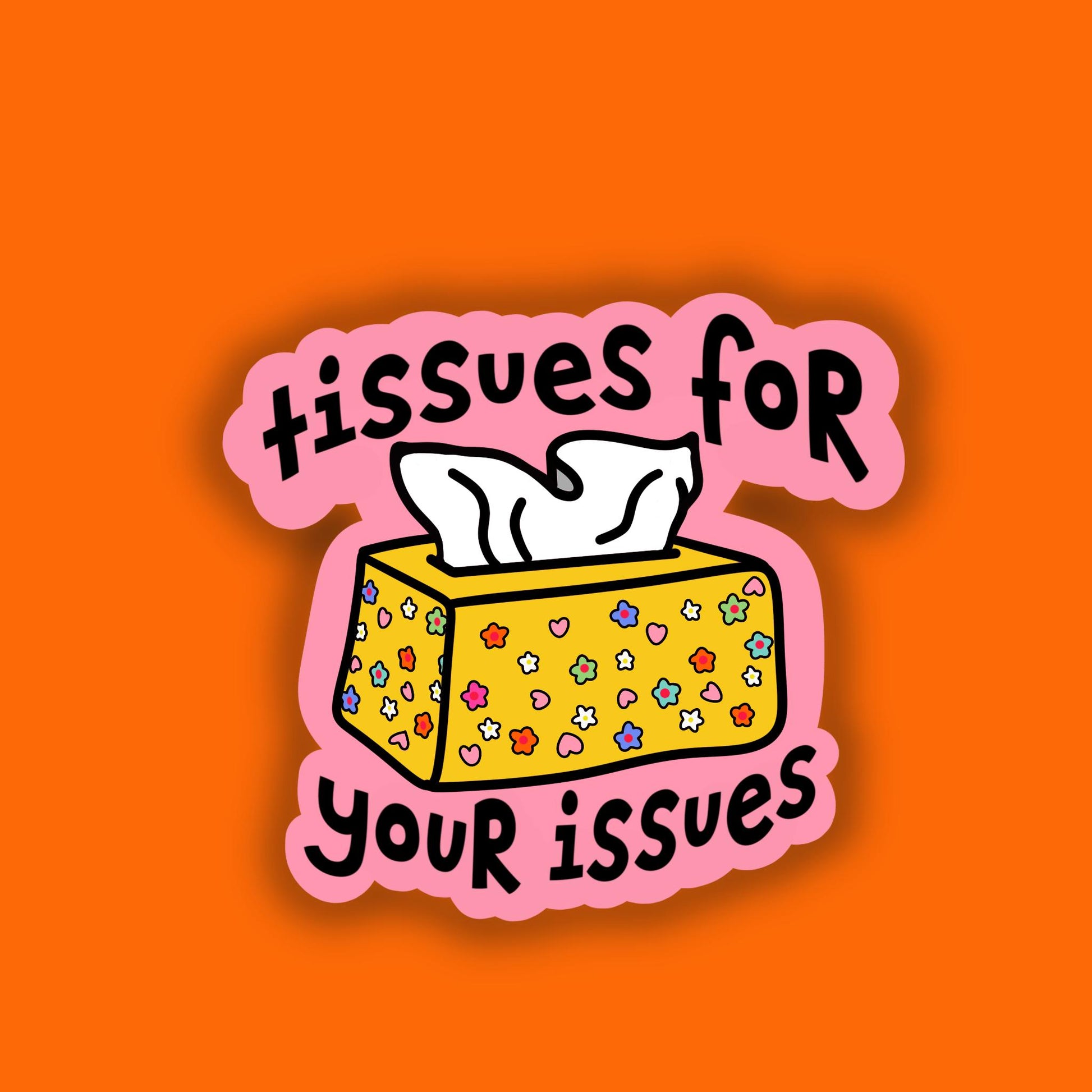 Tissues for your issues sticker, stocking stuffer, christmas for her, funny sticker, dark humor, water bottle sticker, Mental health sticker